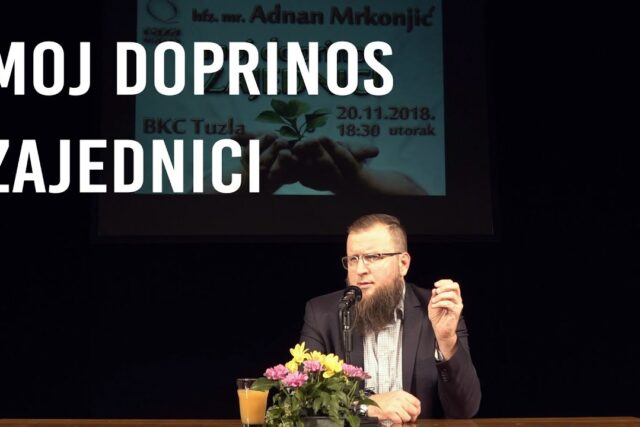 MOJ DOPRINOS ZAJEDNICI – hafiz mr. Adnan Mrkonjić